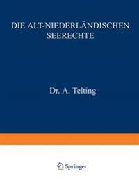Die Alt-Niederländischen Seerechte