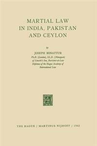 Martial Law in India, Pakistan and Ceylon