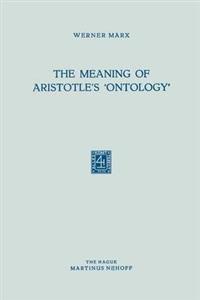 The Meaning of Aristotle’s ‘Ontology’
