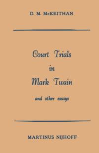 Court Trials in Mark Twain and other Essays