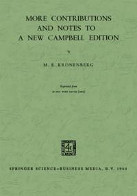 More Contributions and Notes to a New Campbell Edition