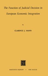 Function of Judicial Decision in European Economic Integration