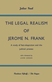 Legal Realism of Jerome N. Frank