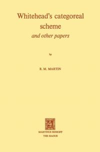 Whitehead's Categoreal Scheme and Other Papers
