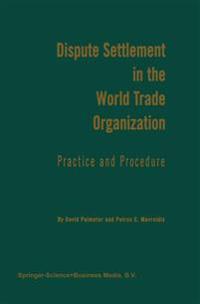 Dispute Settlement in the World Trade Organization