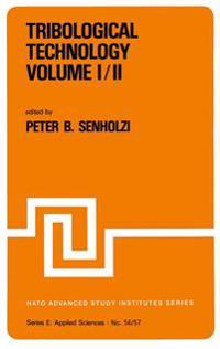Tribological Technology Volume I; Volume II
