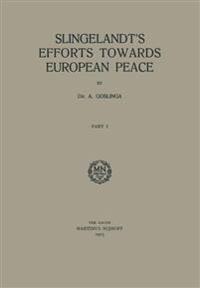Slingelandt’s Efforts Towards European Peace