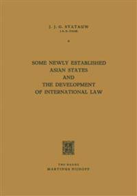 Some Newly Established Asian States and the Development of International Law