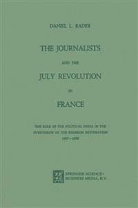 The Journalists and the July Revolution in France