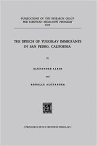 The Speech of Yugoslav Immigrants in San Pedro, California