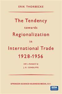 The Tendency towards Regionalization in International Trade 1928–1956