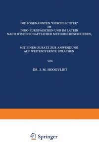 Die Sogenannten „Geschlechter“ im Indo-Europäischen und im Latein