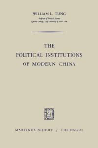 Political Institutions of Modern China