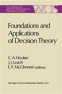 Foundations and Applications of Decision Theory