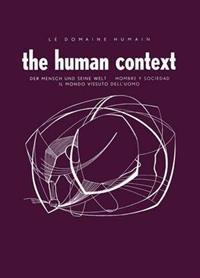 Le Domaine Humain / The Human Context