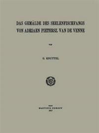 Das Gemälde des Seelenfischfangs von Adriaen Pietersz. van de Venne