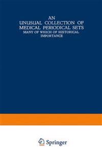 An Unusual Collection of Medical Periodical Sets