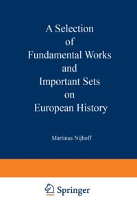 Selection of Fundamental Works and Important Sets on European History