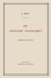 Die „Fivelgoer“ Handschrift