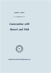 Conversations with Husserl and Fink