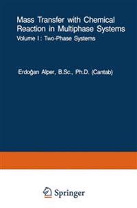 Mass Transfer with Chemical Reaction in Multiphase Systems