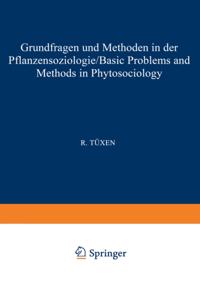 Grundfragen und Methoden in der Pflanzensoziologie (Basic Problems and Methods in Phytosociology)