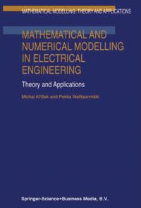 Mathematical Modelling: Theory and Applications