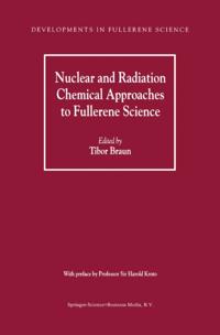 Nuclear and Radiation Chemical Approaches to Fullerene Science