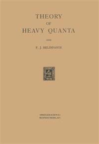 Theory of Heavy Quanta