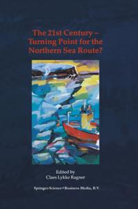 21st Century - Turning Point for the Northern Sea Route?
