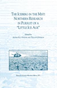 Iceberg in the Mist: Northern Research in Pursuit of a &quote;Little Ice Age&quote;