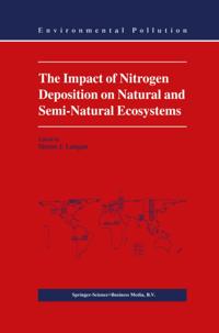 Impact of Nitrogen Deposition on Natural and Semi-Natural Ecosystems