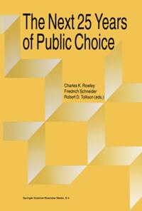 Next Twenty-five Years of Public Choice