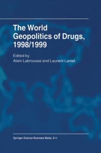 World Geopolitics of Drugs, 1998/1999