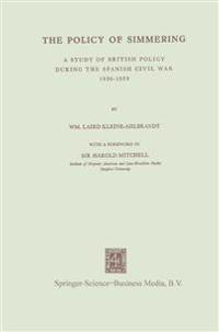 The Policy of Simmering