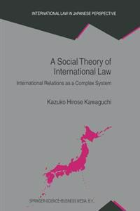 A Social Theory of International Law