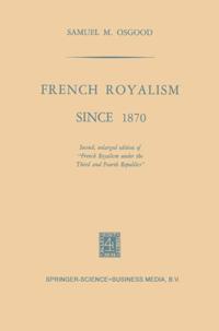 French Royalism Since 1870