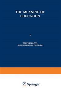 The Meaning of Education