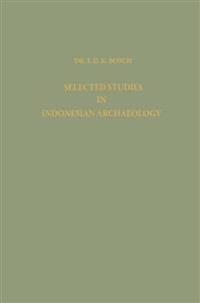 Selected Studies in Indonesian Archaeology