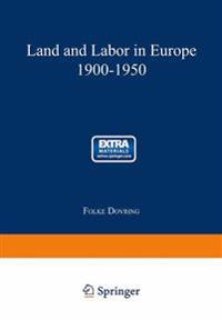 Land and Labor in Europe 1900–1950