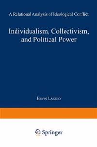 Individualism, Collectivism, and Political Power