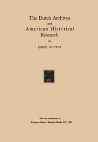 Dutch Archives and American Historical Research