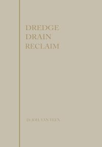 Dredge, drain, reclaim
