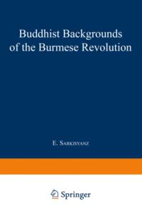 Buddhist Backgrounds of the Burmese Revolution
