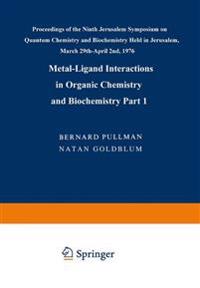 Metal-Ligand Interactions in Organic Chemistry and Biochemistry
