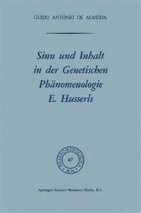 Sinn und Inhalt in der Genetischen Phänomenologie E. Husserls