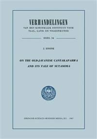 On the Old-Javanese Cantakaparwa and Its Tale of Sutasoma