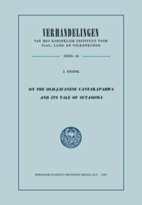 On the Old-Javanese Cantakaparwa and Its Tale of Sutasoma