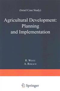 Agricultural Development: Planning and Implementation