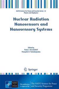 Nuclear Radiation Nanosensors and Nanosensory Systems